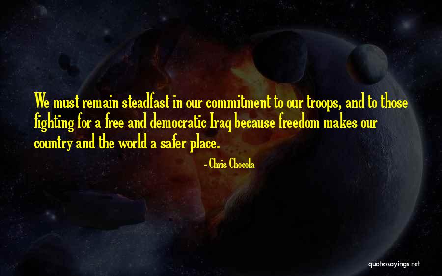 Fighting For Freedom Quotes By Chris Chocola Fighting For Freedom Quotes By Chris Chocola