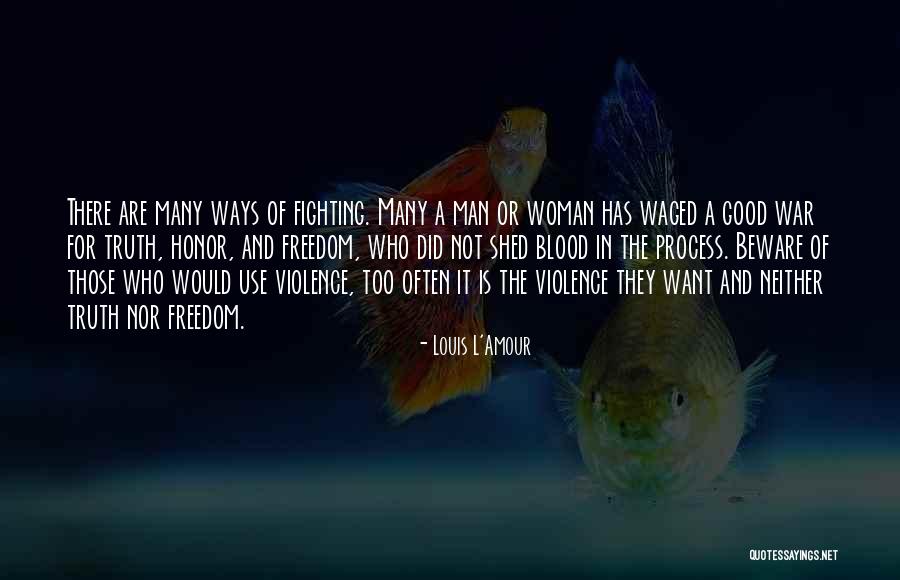 Fighting For Freedom Quotes By Louis L'Amour Fighting For Freedom Quotes By Louis L'Amour