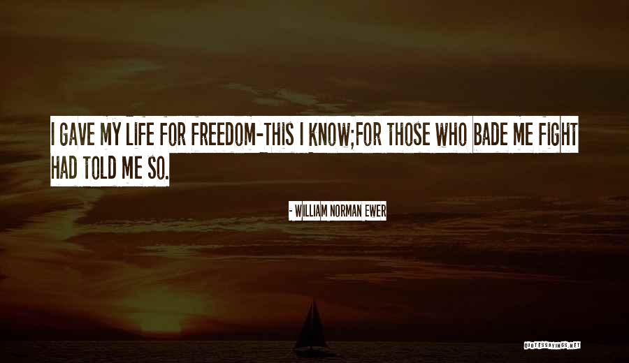 Fighting For Freedom Quotes By William Norman Ewer Fighting For Freedom Quotes By William Norman Ewer