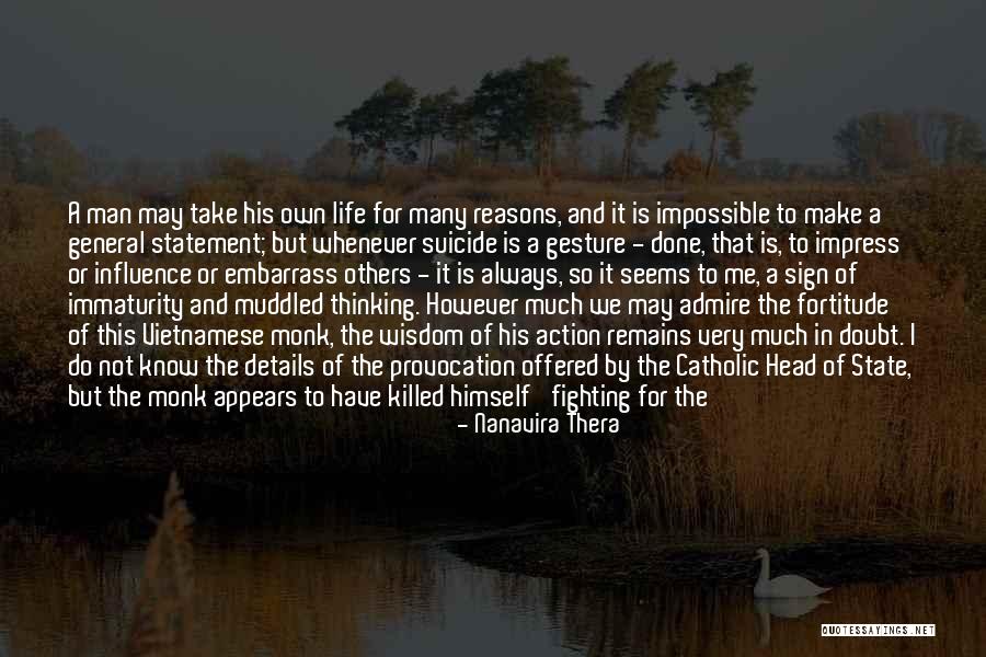 Fighting For His Life Quotes By Nanavira Thera Fighting For His Life Quotes By Nanavira Thera