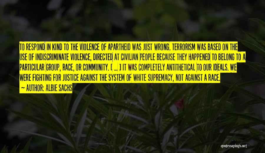 Fighting For Justice Quotes By Albie Sachs