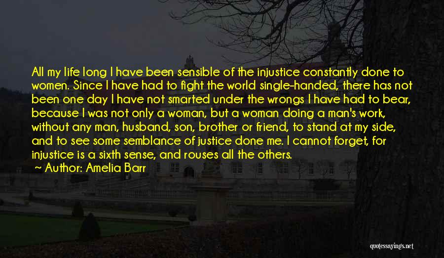 Fighting For Justice Quotes By Amelia Barr