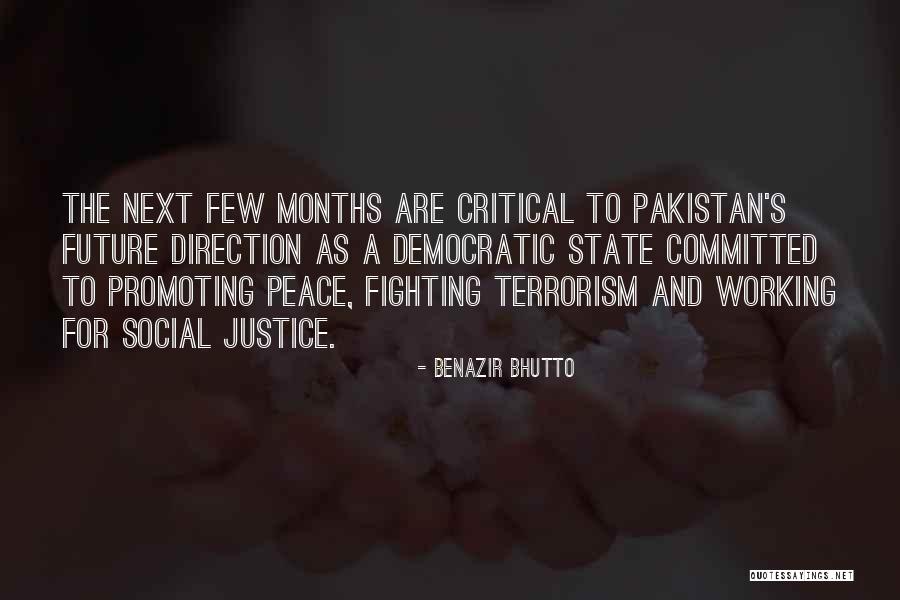 Fighting For Justice Quotes By Benazir Bhutto Fighting For Justice Quotes By Benazir Bhutto