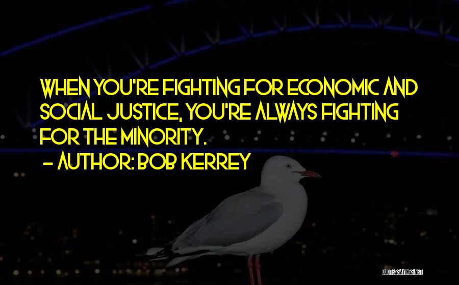 Fighting For Justice Quotes By Bob Kerrey