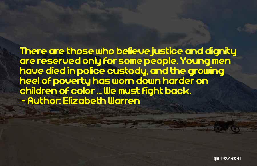 Fighting For Justice Quotes By Elizabeth Warren