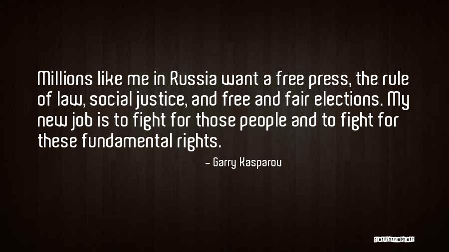 Fighting For Justice Quotes By Garry Kasparov Fighting For Justice Quotes By Garry Kasparov