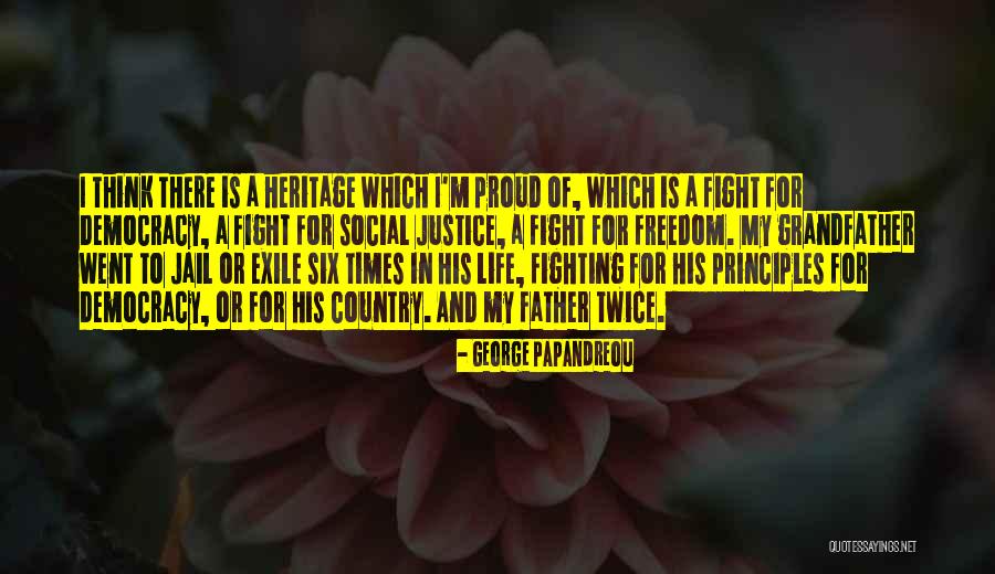 Fighting For Justice Quotes By George Papandreou