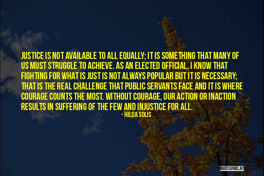 Fighting For Justice Quotes By Hilda Solis Fighting For Justice Quotes By Hilda Solis