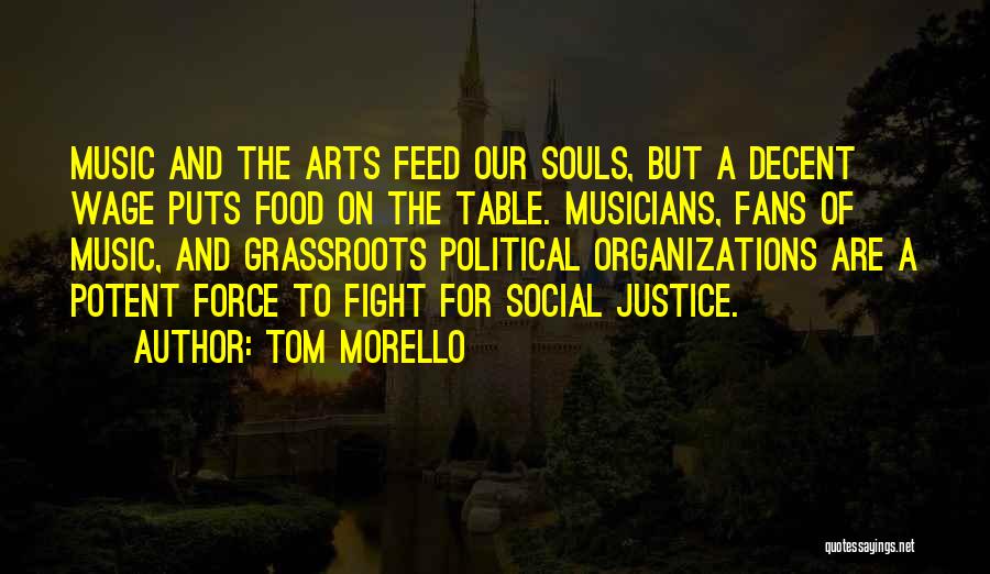 Fighting For Justice Quotes By Tom Morello