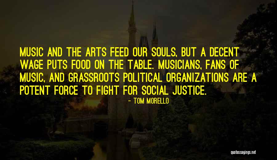 Fighting For Justice Quotes By Tom Morello