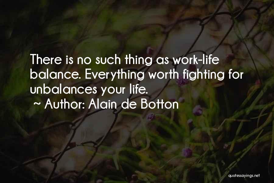 Fighting For Life Quotes By Alain De Botton