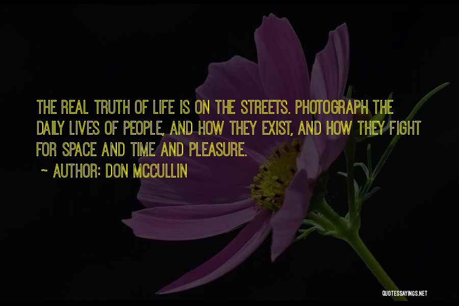 Fighting For Life Quotes By Don McCullin