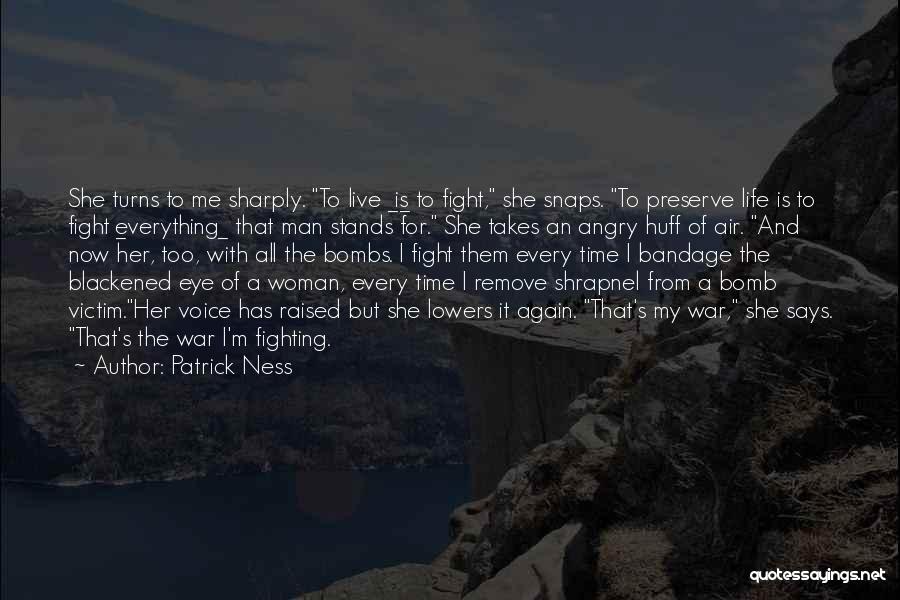 Fighting For Life Quotes By Patrick Ness