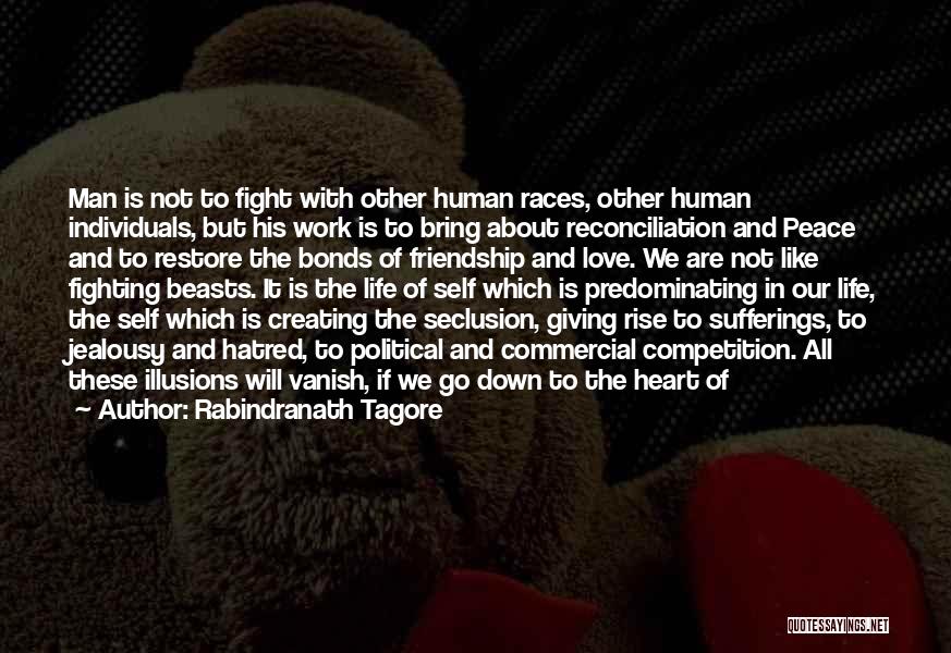 Fighting For Love And Not Giving Up Quotes By Rabindranath Tagore