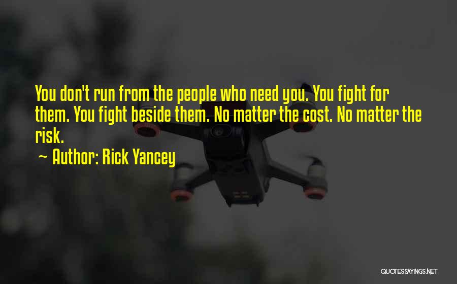 Fighting For Love No Matter What Quotes By Rick Yancey