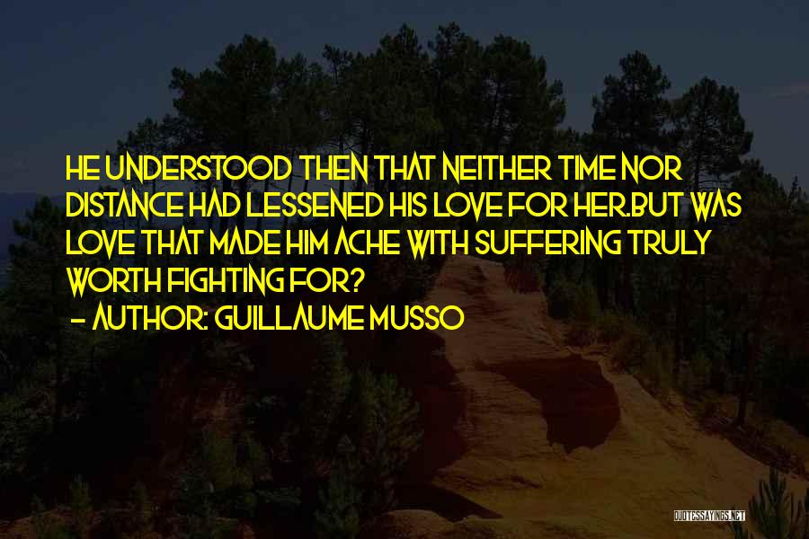 Fighting For Love Quotes By Guillaume Musso