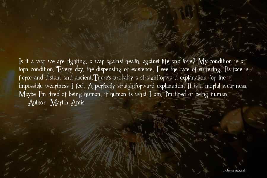 Fighting For Love Quotes By Martin Amis