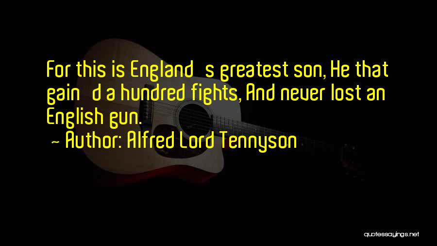 Fighting For My Son Quotes By Alfred Lord Tennyson