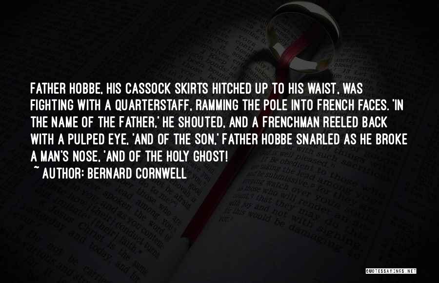 Fighting For My Son Quotes By Bernard Cornwell