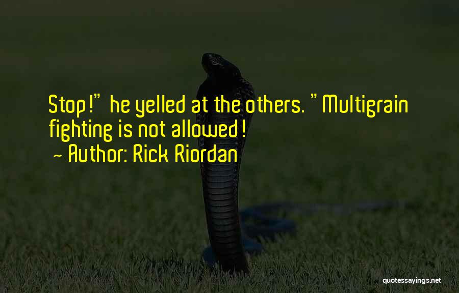 Fighting For My Son Quotes By Rick Riordan