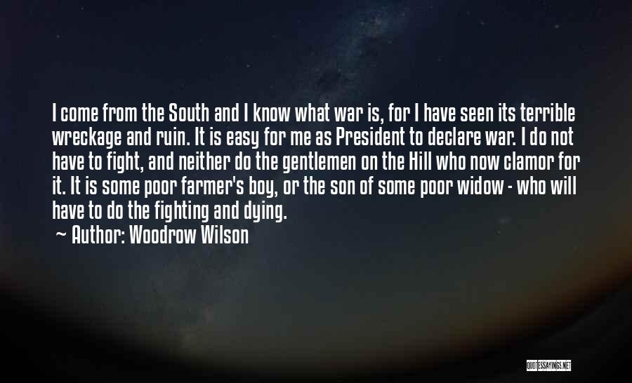 Fighting For My Son Quotes By Woodrow Wilson