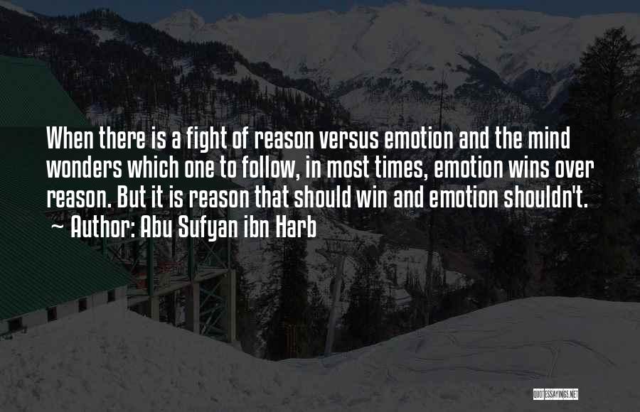 Fighting For No Reason Quotes By Abu Sufyan Ibn Harb