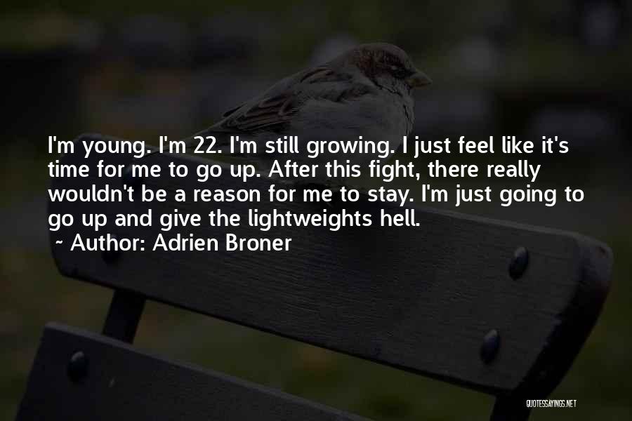 Fighting For No Reason Quotes By Adrien Broner