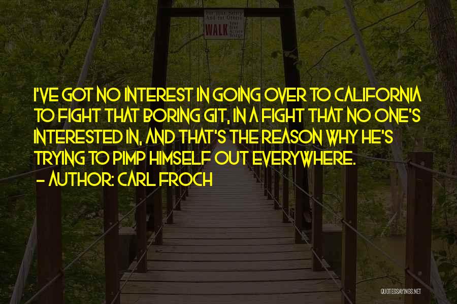 Fighting For No Reason Quotes By Carl Froch