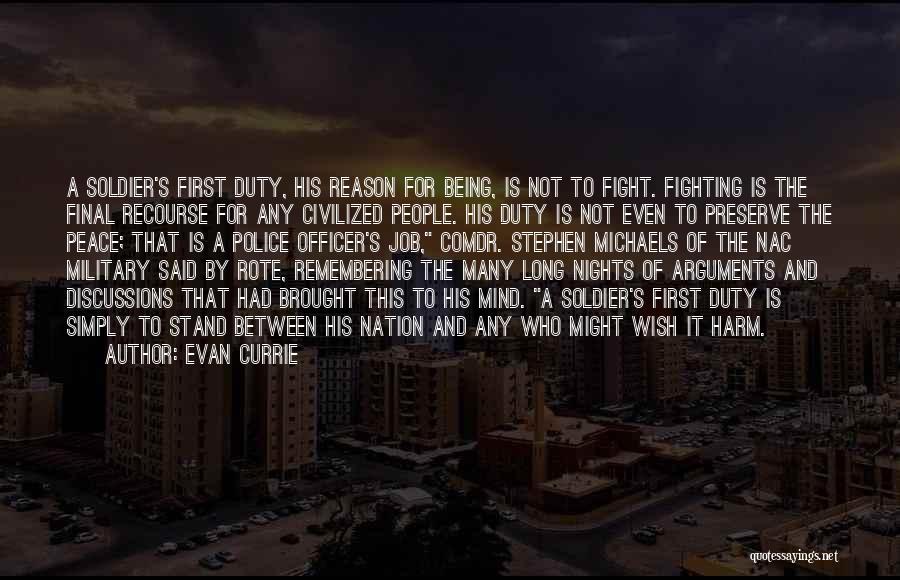 Fighting For No Reason Quotes By Evan Currie