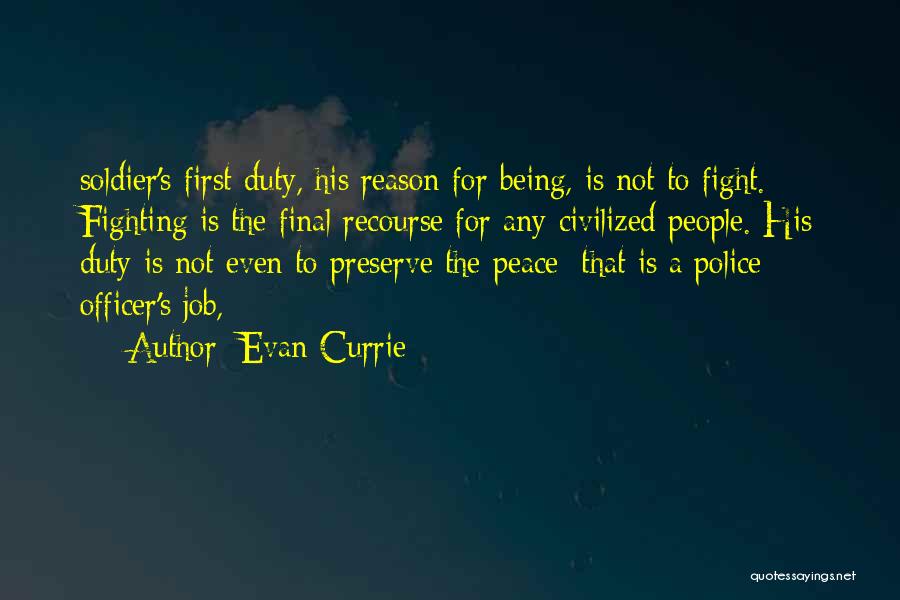 Fighting For No Reason Quotes By Evan Currie