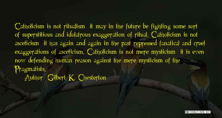 Fighting For No Reason Quotes By Gilbert K. Chesterton