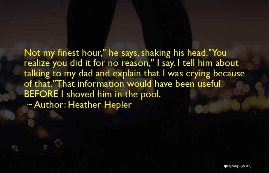 Fighting For No Reason Quotes By Heather Hepler