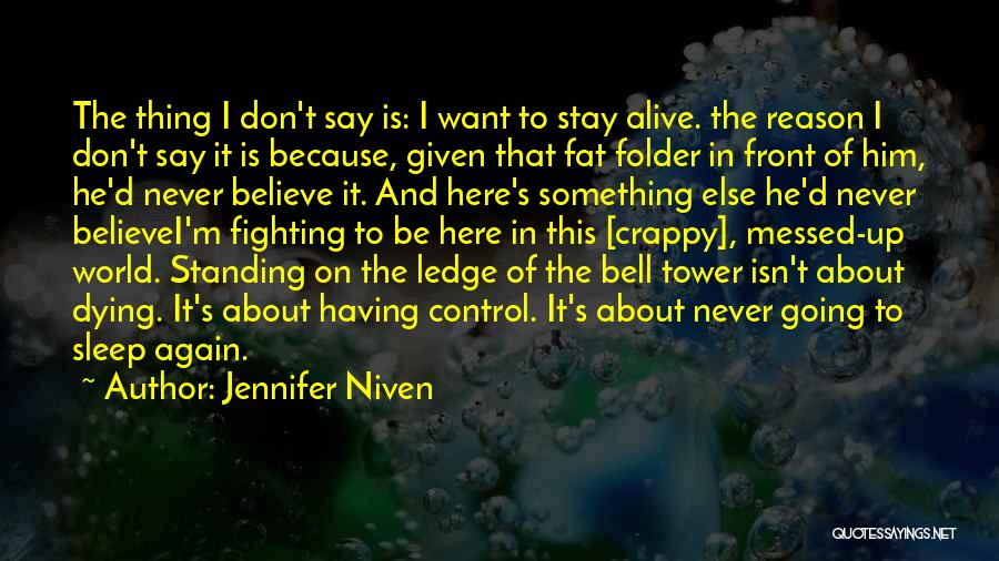 Fighting For No Reason Quotes By Jennifer Niven