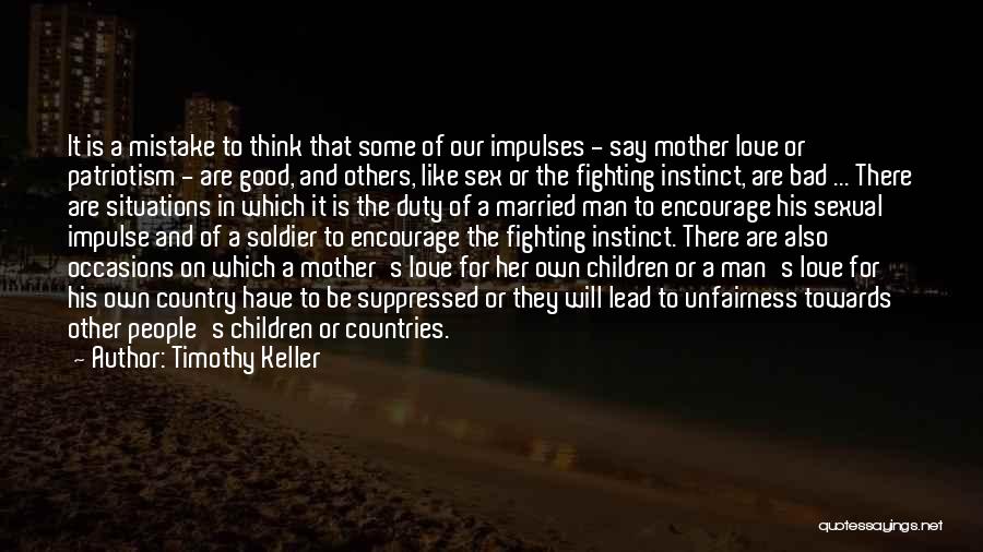 Fighting For Our Country Quotes By Timothy Keller