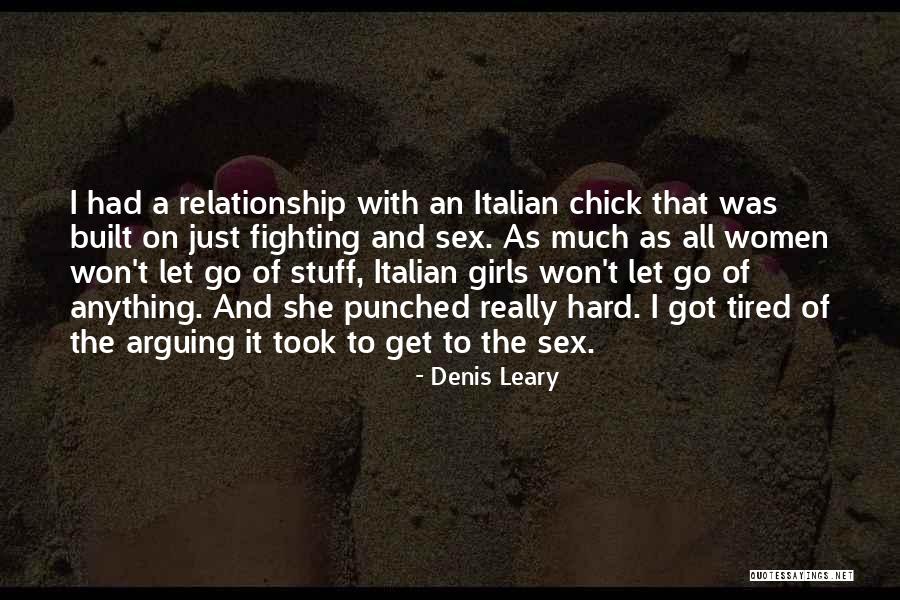 Fighting For Relationship Quotes By Denis Leary