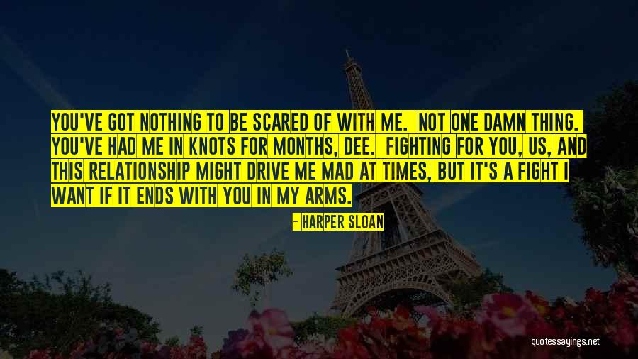 Fighting For Relationship Quotes By Harper Sloan