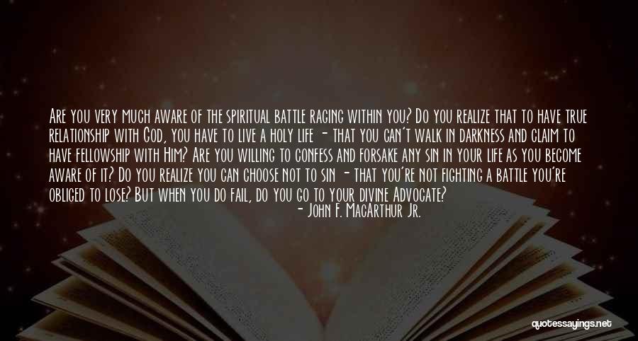 Fighting For Relationship Quotes By John F. MacArthur Jr.