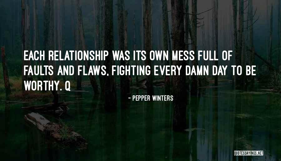 Fighting For Relationship Quotes By Pepper Winters