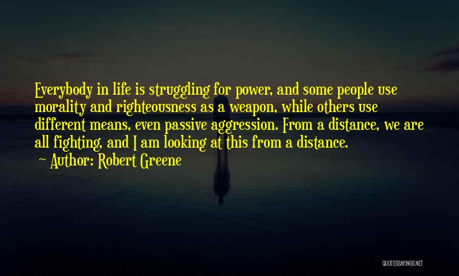 Fighting For Righteousness Quotes By Robert Greene