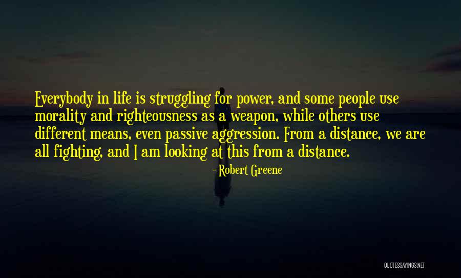 Fighting For Righteousness Quotes By Robert Greene