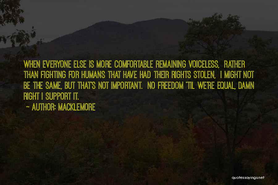 Fighting For Rights Quotes By Macklemore