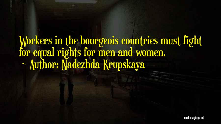 Fighting For Rights Quotes By Nadezhda Krupskaya