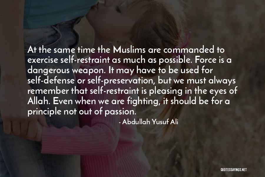 Fighting For Self Quotes By Abdullah Yusuf Ali
