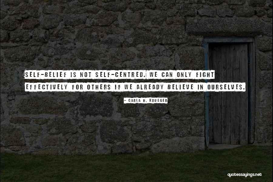 Fighting For Self Quotes By Carla H. Krueger