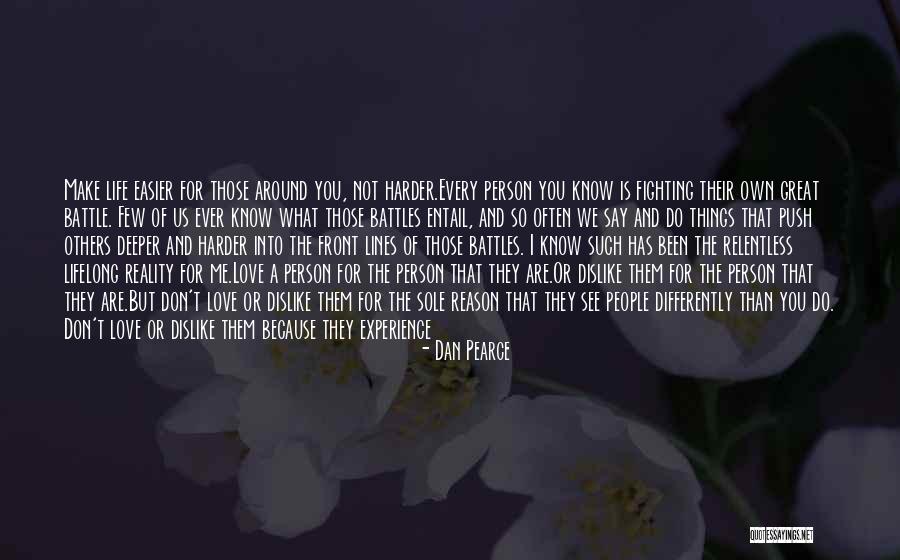 Fighting For Self Quotes By Dan Pearce