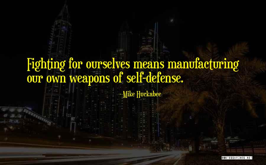 Fighting For Self Quotes By Mike Huckabee