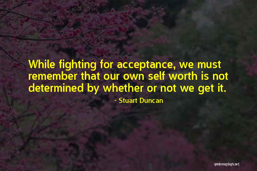 Fighting For Self Quotes By Stuart Duncan