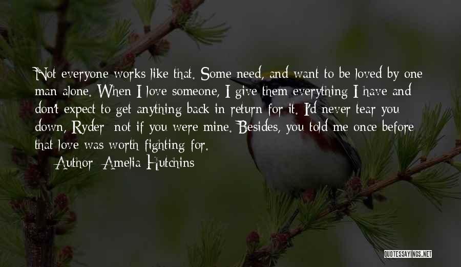 Fighting For Someone's Love Quotes By Amelia Hutchins