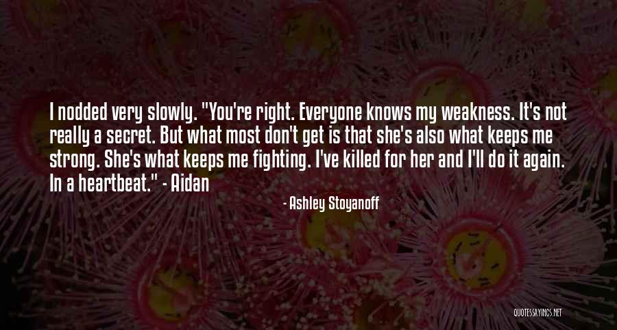 Fighting For Someone's Love Quotes By Ashley Stoyanoff