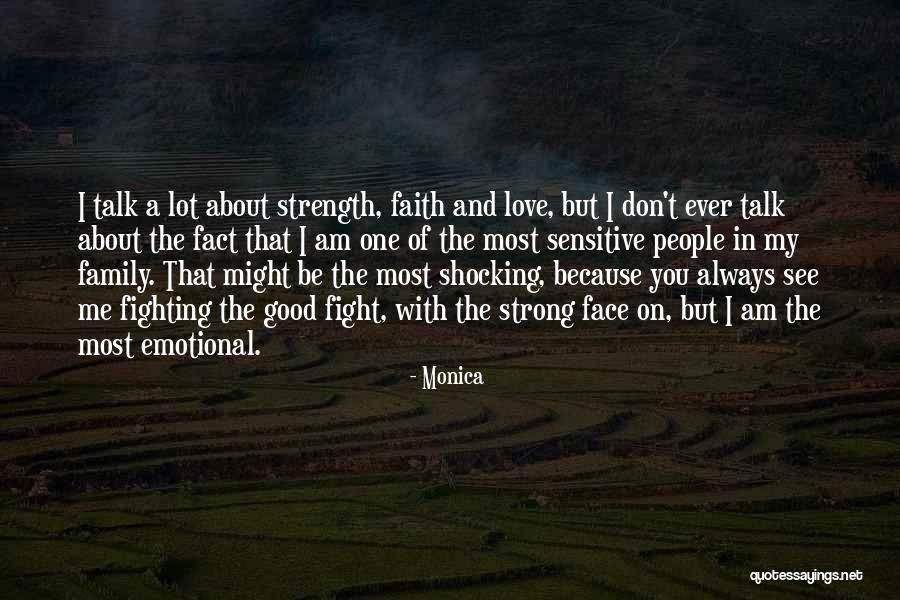 Fighting For Someone's Love Quotes By Monica